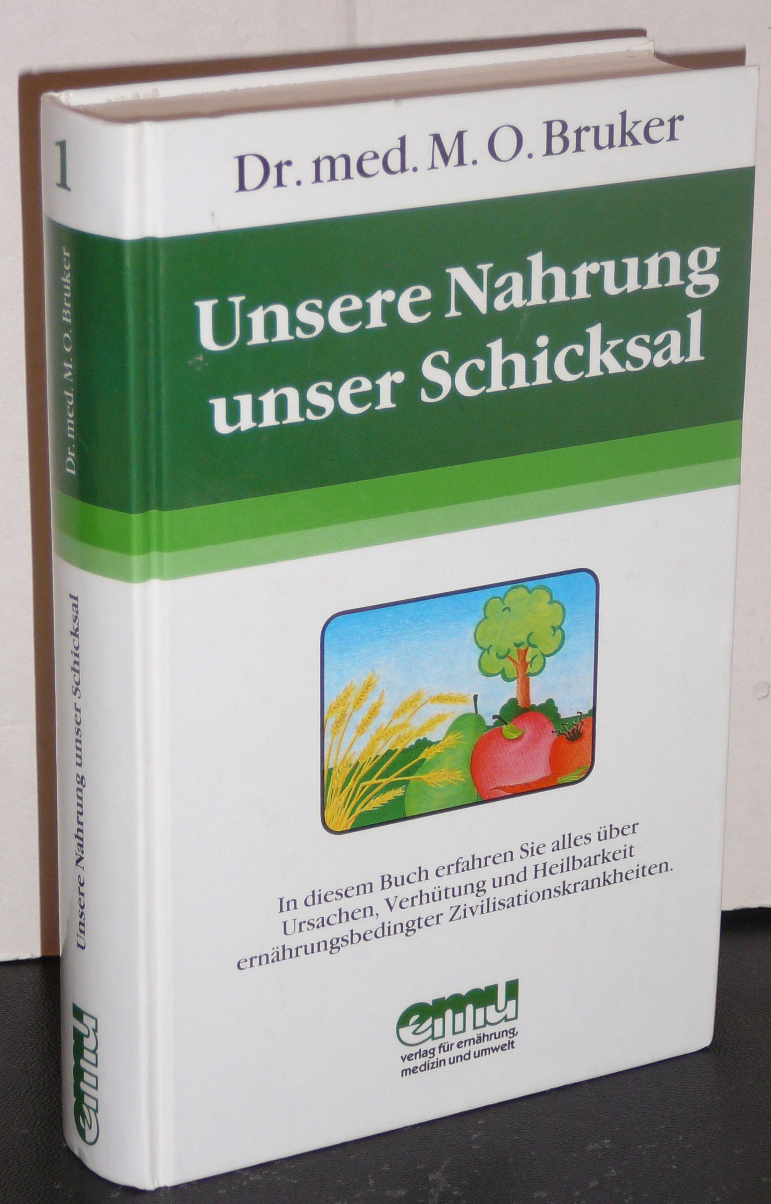 Unsere Nahrung Unser Schicksal Band 1 Amazon De Bucher