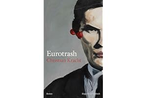 Eurotrash: Roman | Nominiert für den International Booker Prize 2025 (German Edition)