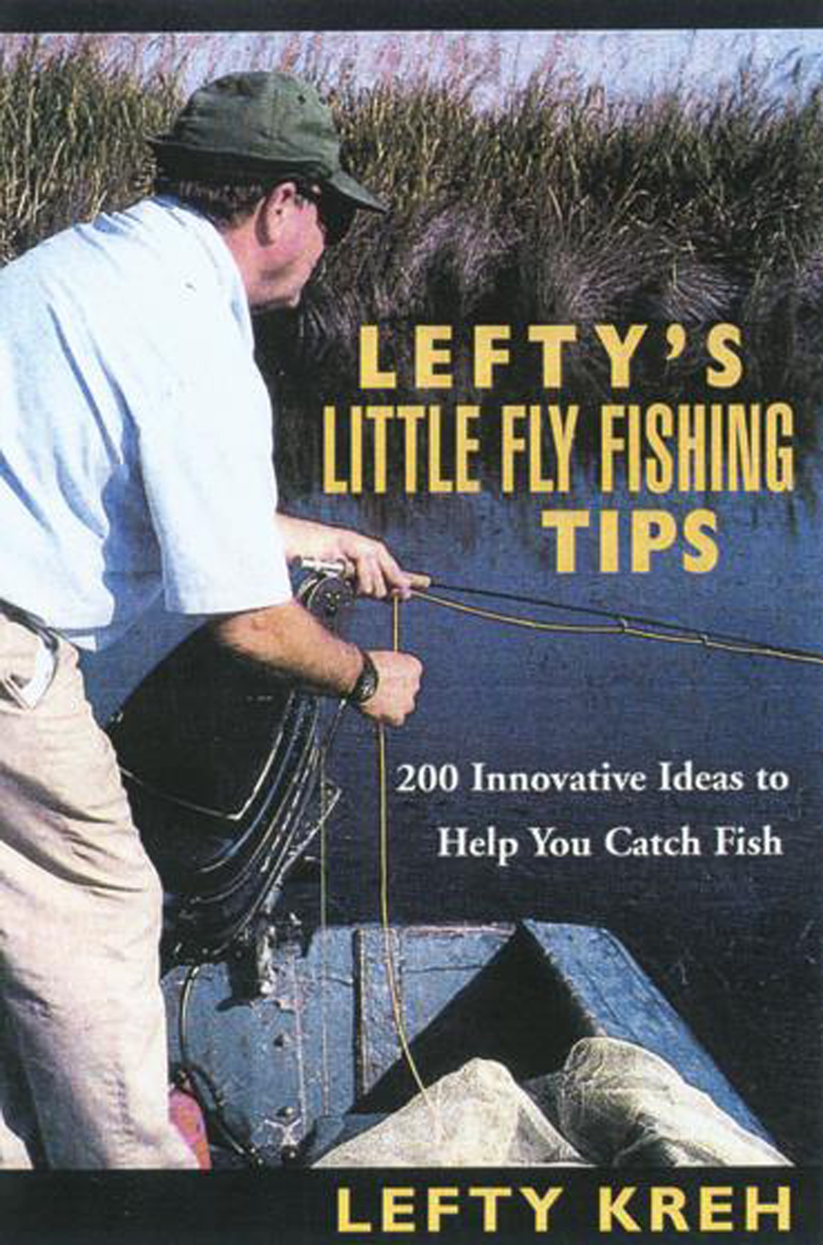 Lefty's Little Fly-Fishing Tips: 200 