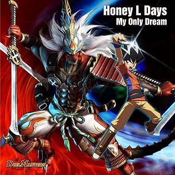 Amazon My Only Dream ジャケットc デュエル マスターズ 書き下ろしイラスト仕様 Honey L Days J Pop 音楽