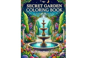 Secret Garden Coloring Book – The Hidden Haven of Peace – Anxiety and Stress Relief Coloring Book – Relaxation Coloring – Coloring Book for Adults (Secret Garden Coloring Books)