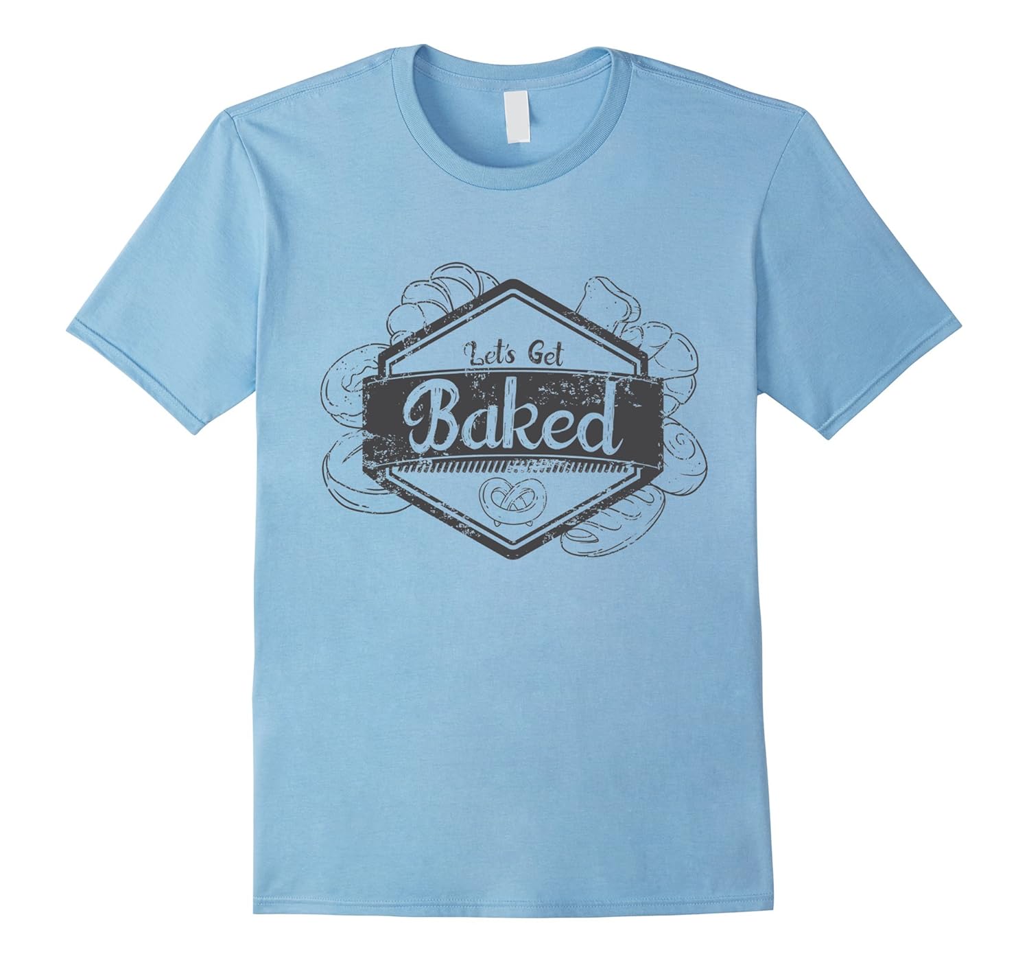 “Let’s Get Baked” Funny Baking T Shirt for Bakers Light Tee
