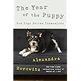 The Year of the Puppy: How Dogs Become Themselves