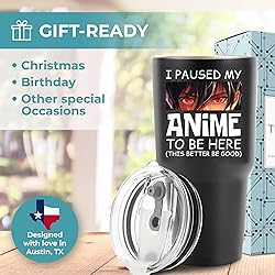 KEDRIAN Funny Anime Tumbler 30oz, I Paused My Anime