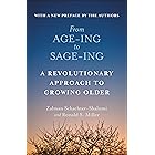 From Age-ing to Sage-ing: A Revolutionary Approach to Growing Older
