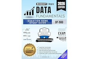 MICROSOFT AZURE DATA FUNDAMENTALS | QUESTION BANK STUDY GUIDE | DP-900 | 500 QUESTIONS | 490+ EXAM FOCUSED TIPS | 495+ CAUTIO