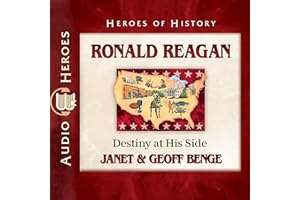Ronald Reagan: Destiny at His Side