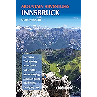 Innsbruck Mountain Adventures: Summer routes for a multi-activity holiday around the capital of Austria's Tirol book cover