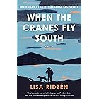 When the Cranes Fly South: A Novel