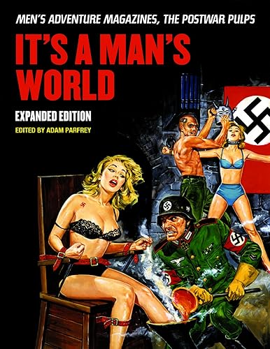 Download It's a Man's World: Men's Adventure Magazines, the Postwar Pulps PDF