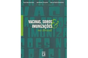 Vacinas, soros e imunizações no Brasil (Portuguese Edition)
