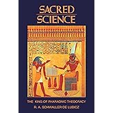 Sacred Science: The King of Pharaonic Theocracy