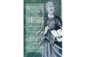 Roman Catholics and Evangelicals: Agreements and Differences