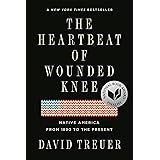 The Heartbeat of Wounded Knee: Native America from 1890 to the Present