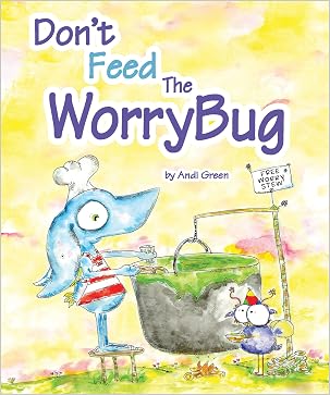 PDF PDF Don't Feed The WorryBug: A Children's Book About Worry (The ...