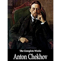 The Complete Works of Anton Chekhov book cover