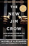 The New Jim Crow: Mass Incarceration in the Age of Colorblindness