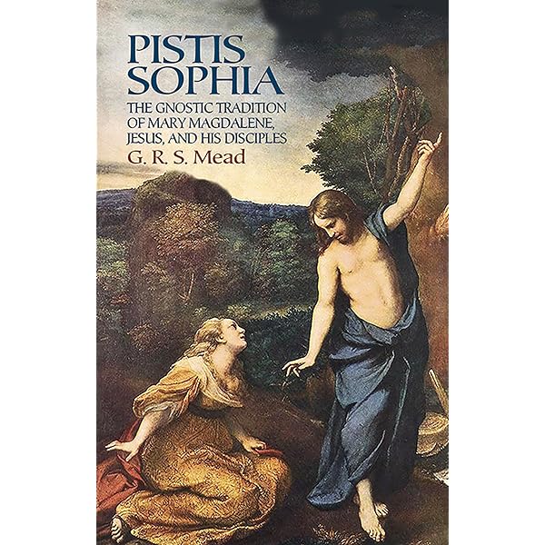 The Gospel of Sophia: Sophia Christos Initiation (Gospel of Sophia