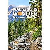 Walking in Wonder on the Pacific Crest Trail