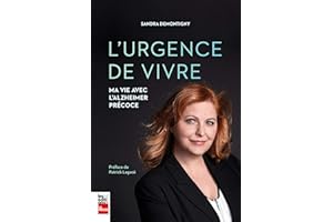 L'urgence de vivre: Ma vie avec l'Alzheimer précoce (French Edition)