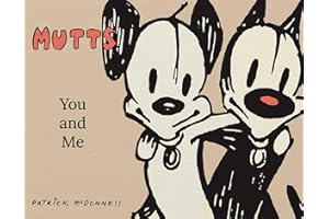 Mutts: You and Me: A Mutts Treasury