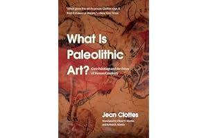 What Is Paleolithic Art?: Cave Paintings and the Dawn of Human Creativity