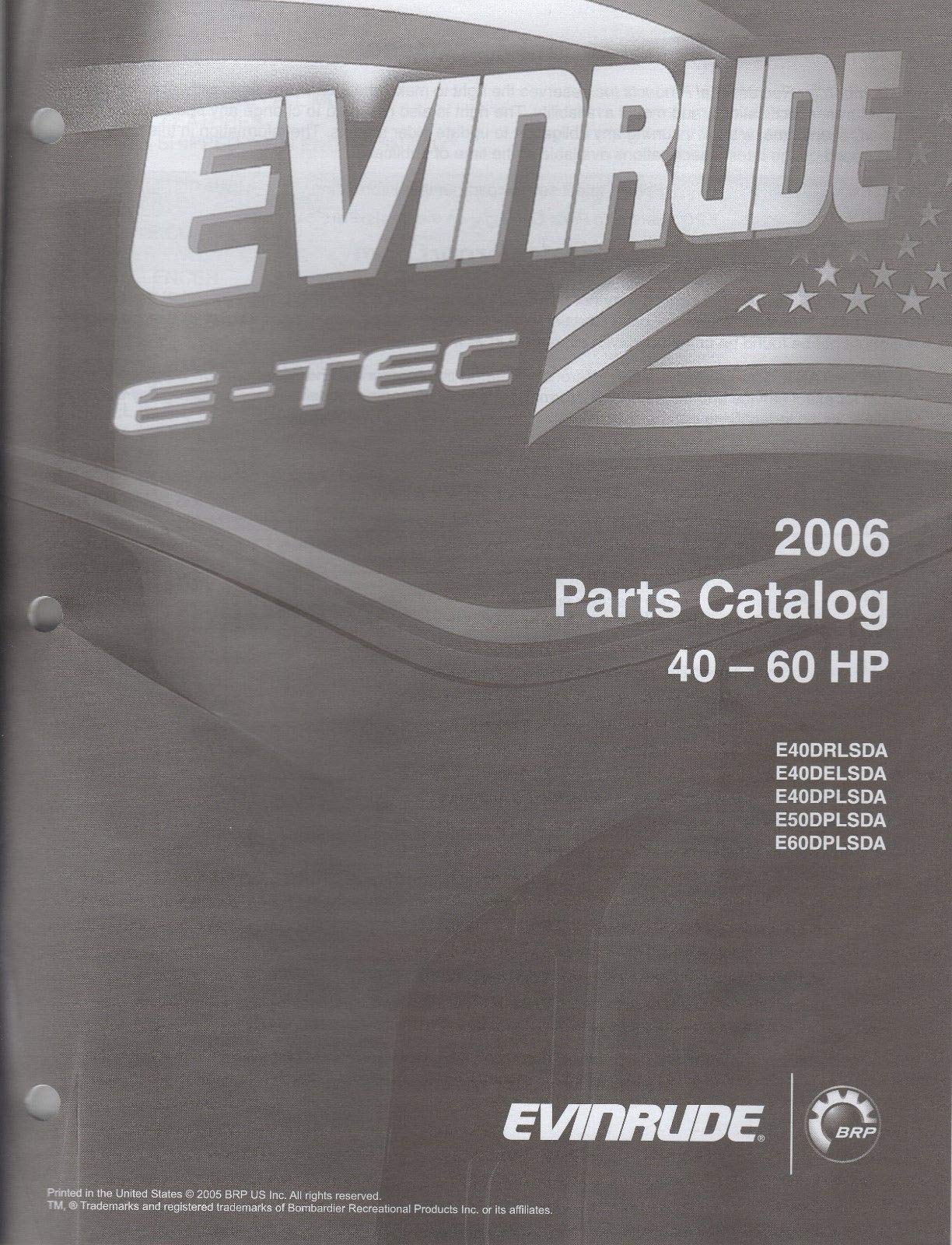 2006 Evinrude Outboard Motor E-Tec 40-60 Hp Parts Manual (970) Paperback –  2006