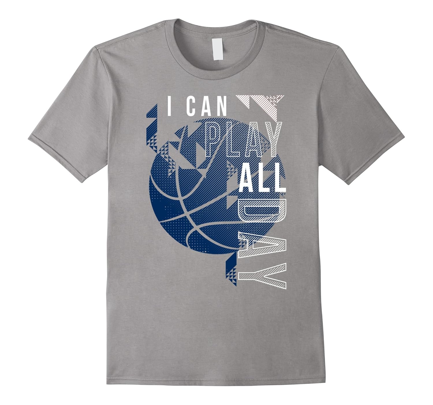 Can Play All Day Geometric Basketball Sports Graphic T-Shirt-ANZ