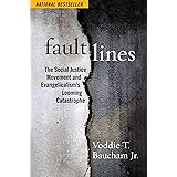 Fault Lines: The Social Justice Movement and Evangelicalism's Looming Catastrophe
