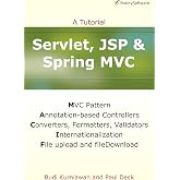 Servlet, JSP and Spring MVC: A Tutorial