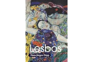 Lesbos: L’Amour et l’intimité des femmes dans l’histoire de l’art (French Edition)