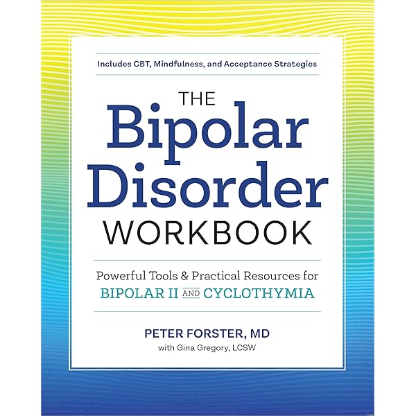 The Cyclothymia Workbook: Learn How to Manage Your Mood Swings and