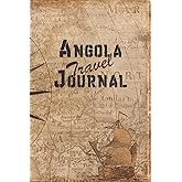 Angola Travel Journal: 6x9 Travel Notebook with prompts and Checklists perfect gift for your Trip to Angola for every Traveler