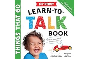 My First Learn-to-Talk Book: Things That Go: Created by an Early Speech Expert!