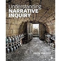 Understanding Narrative Inquiry: The Crafting and Analysis of Stories as Research