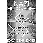 Nazi Billionaires: The Dark History of Germany's Wealthiest Dynasties