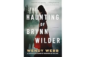 The Haunting of Brynn Wilder: A Novel