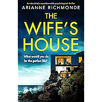 The Wife's House: An absolutely unputdownable psychological thriller book cover