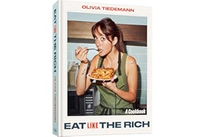 Eat (Like) the Rich: A Cookbook