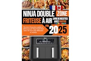 Livre De Recettes Ninja Double Zone Friteuse à air 2025 (French Edition)