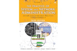 Practice of System and Network Administration, The: DevOps and other Best Practices for Enterprise IT, Volume 1