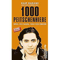 1000 Peitschenhiebe: Weil ich sage, was ich denke (German Edition) book cover 1000 Peitschenhiebe: Weil ich sage, was ich denke (German Edition) book cover
