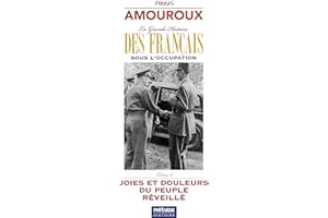 La grande histoire des Français sous l'Occupation – Livre 8: Joies et douleurs du peuple libéré (French Edition)