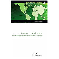 Commerce, investissement et développement durable en Afrique (French Edition) book cover Commerce, investissement et développement durable en Afrique (French Edition) book cover