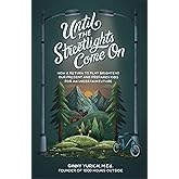 Until the Streetlights Come On: How a Return to Play Brightens Our Present and Prepares Kids for an Uncertain Future