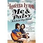 Me & Patsy Kickin' Up Dust: My Friendship with Patsy Cline