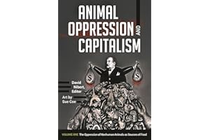 Animal Oppression and Capitalism: 2 volumes