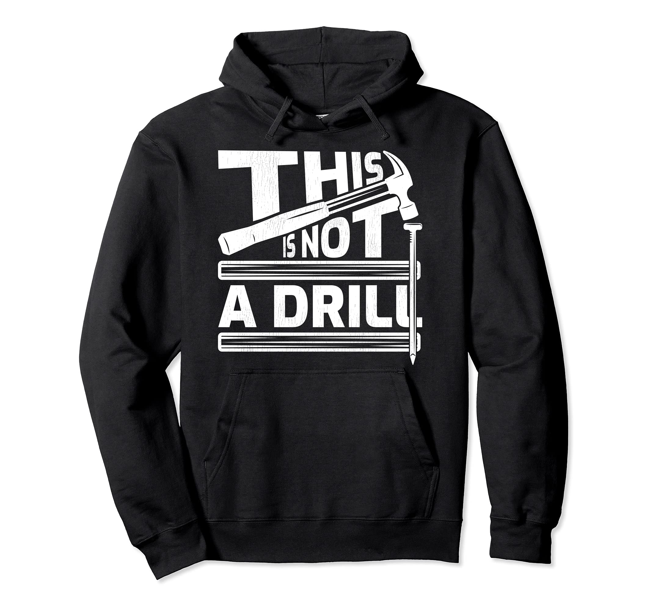 This Is Not A Drill Hummer Tools Handyman Pullover Hoodie
