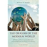 The Origins of the Modern World (World Social Change)