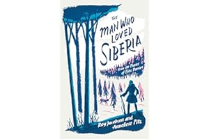 The Man Who Loved Siberia